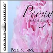 Peony: A Novel of China | [Pearl S. Buck]
