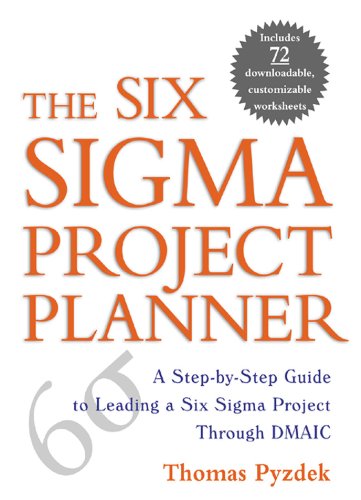 The Six Sigma Project Planner: A Step-by-Step Guide to Leading a Six Sigma Project Through DMAIC