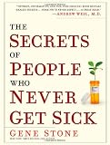 The Secrets of People Who Never Get Sick