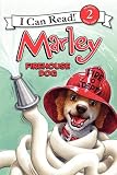 Marley: Firehouse Dog (I Can Read Book 2)