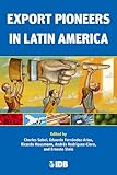 Export pioneers in Latin America