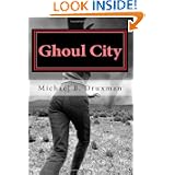 Ghoul City: An Original Screenplay by Michael B. Druxman