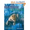 Painting Realistic Wildlife in Acrylic: 30 Step-By-Step Demonstrations