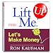 Lift Me UP! Let's Make Money