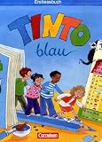 TINTO 1 und 2 - Bisherige blaue Ausgabe: 1. Schuljahr - Erstlesebuch