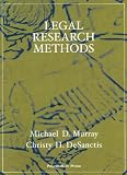 Legal Research Methods 2nd (second) Edition by Michael D. Murray, Christy H. DeSanctis [2009]