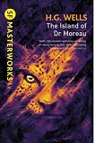 The Island of Dr. Moreau (SF Masterworks)
