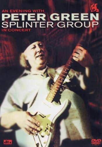 Peter Green Splinter Group - An Evening With Peter Green Splinter Group - An Evening With