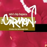 MTV s Hip Hopera: Carmen