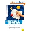 Aktivieren und Bewegen von �lteren Menschen: Schulung der Sinne. Beweglichkeit durch Gymnastik. Rhytmus und Tanz
