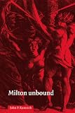 Milton Unbound: Controversy and Reinterpretation