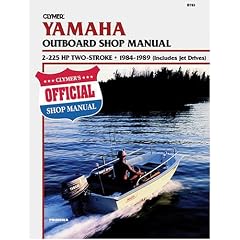 Clymer Yamaha Outboard Shop Manual, 2-225 Hp 2-Stroke, 1984-1989