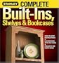 Complete Built-Ins, Shelves and Bookcases (Stanley Complete)