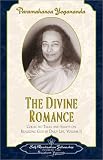 The Divine Romance: Collected Talks and Essays on Realizing God in Daily Life (Collected Talks and Essays)