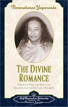 Divine Romance: Collected Talks and Essays on Realizing God in Daily Life: v. 2