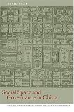 Social Space and Governance in Urban China: The Danwei System from Origins to Reform