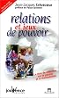 Relations et jeux de pouvoir