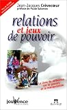 Relations et jeux de pouvoir
