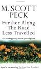 Further Along the Road Less Travelled