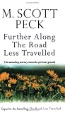 Further Along the Road Less Travelled