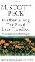 Further Along the Road Less Travelled