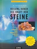 Heilung durch die Kraft der Steine.