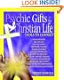 Psychic Gifts in the Christian Life: Tools to Connect