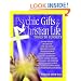 Psychic Gifts in the Christian Life: Tools to Connect