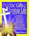 Psychic Gifts in the Christian Life: Tools to Connect