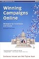 Winning Campaigns Online: Strategies for Candidates and Causes