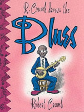 Buy R. Crumb Draws the Blues online at Discounted New and Used prices. Delivered to your door with Childrens Toyshop.com