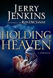 Holding Heaven: A Novella