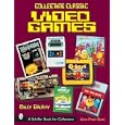 Collecting Classic Video Games (Schiffer Book for Collectors) by Billy Galaxy