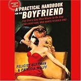 A Practical Handbook for the Boyfriend (Unabridged)
