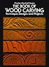The Book of Wood Carving