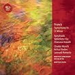 Franck: Symphony in D minor; Symphonic Variations; Le Chasseur maudit