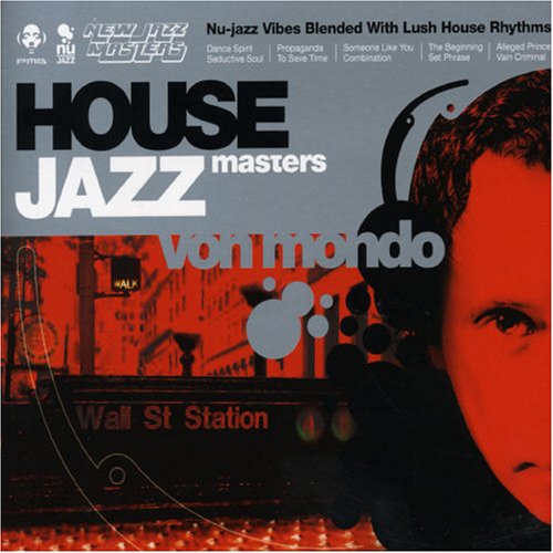 Von Mondo - House Jazz Master - Zortam Music