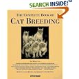 Complete Book of Cat Breeding, The by DVM, Dan Rice