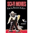 Sci-Fi Movies Facts, Figures and Fun (Facts Figures and Fun) by  John Grant