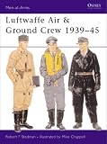 Luftwaffe Air & Ground Crew 1939-45 (Men-at-Arms)
