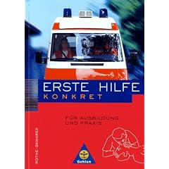 Erste Hilfe konkret. Für Ausbildung und Praxis (Lernmaterialien) (Gebundene Ausgabe)