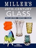 20th-century Glass: Over 2,000 Items, Identified, Valued (Miller's Guides)