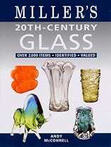 20th-century Glass: Over 2,000 Items, Identified, Valued (Miller's Guides)