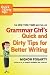 Grammar Girl's Quick and Dirty Tips for Better Writing