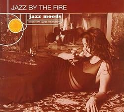 Jazz Moods: Jazz By the Fire