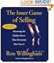 The Inner Game of Selling: Discovering the Hidden Forces that Determine Your Success