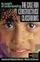 In Search of Understanding: The Case for Constructivist Classrooms