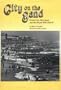 City on the Sand: Ocean City, Maryland, and the People Who Built It