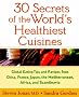 Global Eating: The 30 Secrets of the World's Healthiest Cuisines (Diet & Nutrition / Health / Cooking)