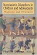 Narcissistic Disorders in Children and Adolescents: Diagnosis and Treatment